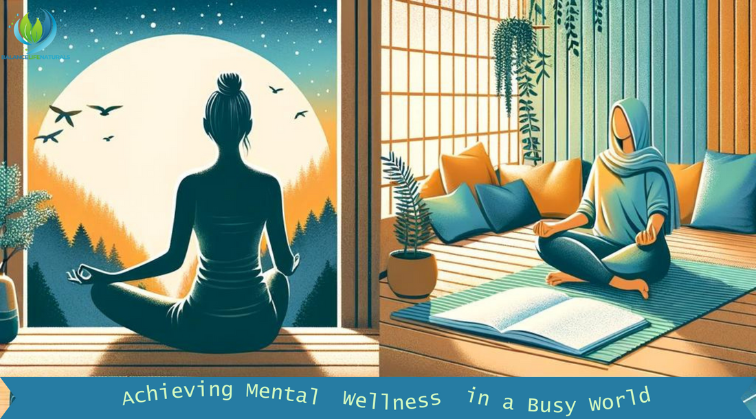 Achieving Mental Wellness in a Busy World